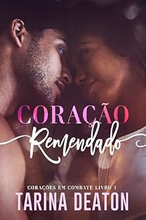 Livro Coração Remendado (Corações em combate Livro 1)