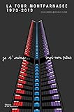 Tour Montparnasse 1973-2013 by 