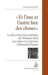" Et l'une et l'autre face des choses"