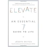 Elevate: An Essential Guide to Life