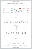 Elevate: An Essential Guide to Life