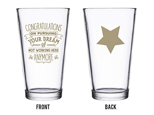 BadBananas Congratulations on Pursuing Your Dream Of Not Working Here Anymore - Goodbye Gift For Coworker Leaving Or Retirement - Beer Pint Glass - Thumbnail 5