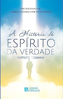 Livro A História do Espírito da Verdade