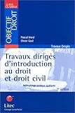 Travaux dirigés d'introduction au droit et droit civil by 