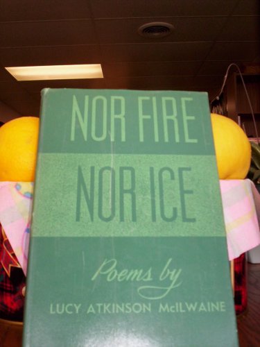 Nor Fire Nor Ice