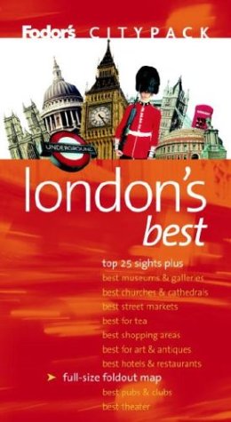 Fodor's Citypack London's Best, 5th Edition (Citypacks)