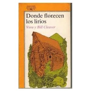 Donde Florecen Los Lirios (Spanish Edition)