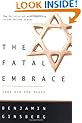 The Fatal Embrace: Jews and the State
