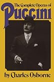 The Complete Operas Of Puccini (A Da Capo paperback) by Charles Osborne