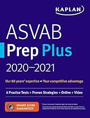 ASVAB Prep Plus 2020-2021: 6 Practice Tests + Proven Strategies + Online + Video (Kaplan Test Prep)