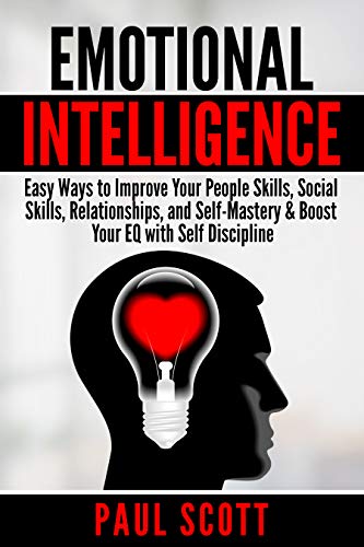Emotional Intelligence: Ways to Enhance Your People Skills, Social Skills, Relationships, and Self-M - //medicalbooks.filipinodoctors.org