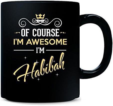 Of Course I'm Awesome I'm Habibah. Name - Mug