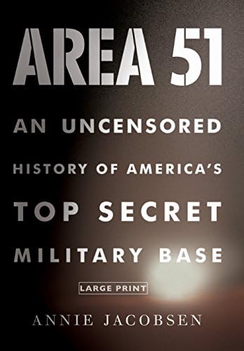 Area 51 An Uncensored History Of America S Top Secret Military Base Jacobsen Annie Amazon Sg Books