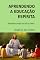 Livro Aprendendo A Educação Espírita