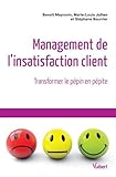 Management de l'insatisfaction client (Références management) (French Edition) by BENOIT MEYRONIN