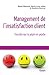 Management de l'insatisfaction client (Références management) (French Edition) by BENOIT MEYRONIN