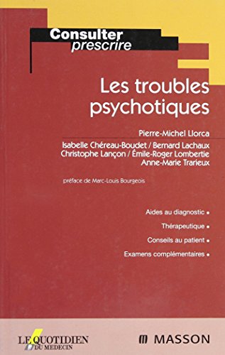 Les  troubles psychotiques