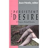 The Persistent Desire: A Femme-Butch Reader