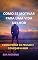 Livro COMO SE MOTIVAR PARA UMA VIDA MELHOR: COMO PARAR DE PENSAR E COMEÇAR A AGIR
