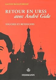 Retour en URSS avec André Gide