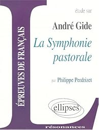 Etude sur André Gide : La symphonie pastorale