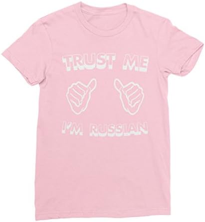 Kind is Kind Trust Me I'm Russian Women's T-Shirt - Russia, Popular, TENDING, USSR, Funny Tee (XL, Pink)