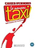 Le Nouveau Taxi: Niveau 1 Cahier D'Exercices (English and French Edition) by 