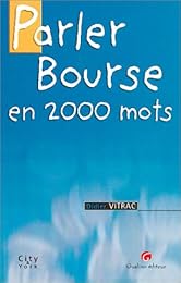 Parler bourse en 2000 mots
