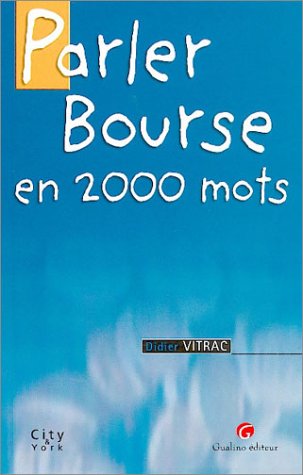 Parler bourse en 2000 mots