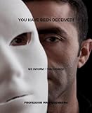 You Have Been Deceived!