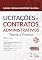 Livro Licitações e Contratos Administrativos - Teoria e Prática