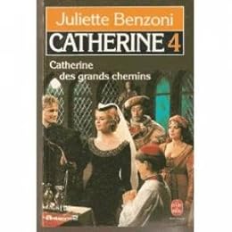 Catherine des grands chemins