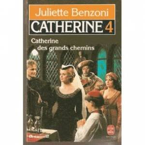 Catherine des grands chemins