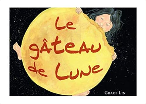 Le Gateau De Lune Caldecott French Edition Lin Grace Renan Gael Amazon Com Books