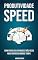 Livro Produtividade Speed: Como fazer as atividades três vezes mais rápido em menos tempo