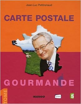 Amazon Fr Carte Postale Gourmande Tome 1 Petitrenaud Jean Luc Rebiere Maxime Collectif Livres