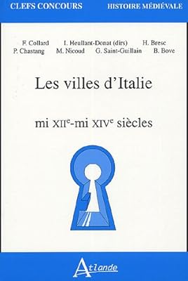 Les Villes D Italie Mi Xiie Mi Xive Siecles Clefs Concours Amazon Es Collard Franck Heullant Donat Isabelle Collectif Libros En Idiomas Extranjeros