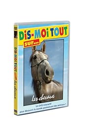 Dis-Moi Tout Sur... Les Chevaux
