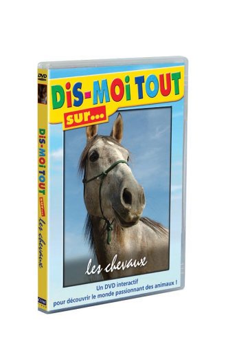 Dis-Moi Tout Sur... Les Chevaux
