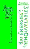 Le monde expliqué aux vieux : les énergies renouvelables (MONDE EXP VIEUX t. 4875) (French Edition by