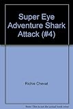 Paperback Super Eye Adventure Shark Attack (#4) Book