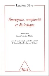 Émergence, complexité et dialectique