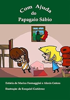 Livro Com Ajuda do Papagaio Sábio (Coleção Aventuras de Alice Livro 3)