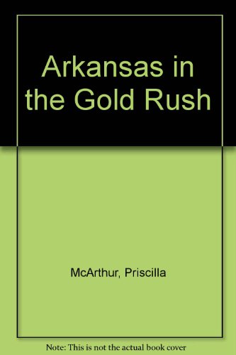 Arkansas in the Gold Rush