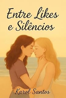 Livro Entre Likes E Silêncios