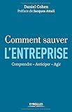 Comment sauver l'entreprise : Comprendre, anticiper, agir by 
