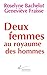 Deux femmes au royaume des hommes (Collection