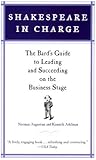 Shakespeare in Charge: The Bard's Guide to Leading and Succeeding on the Business Stage