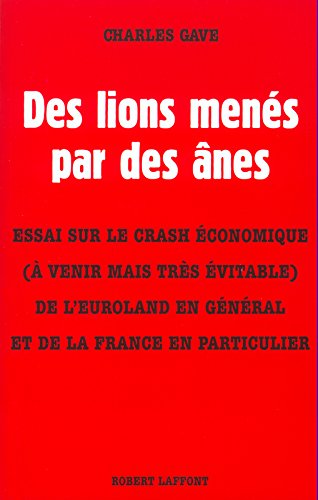 Des  lions menés par des ânes
