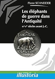 Les  éléphants de guerre dans l'Antiquité
